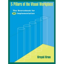 5 Pillars of the Visual Workplace : The Sourcebook for 5S Implementation